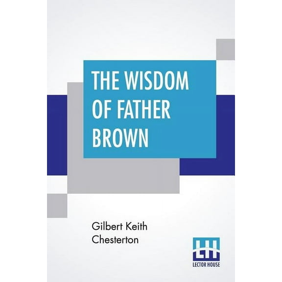 The Wisdom Of Father Brown, (Paperback)