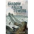 thumbnail image 2 of In the Shadow of the Fallen Towers: The Seconds, Minutes, Hours, Days, Weeks, Months, and Years After the 9/11 Attacks: , (Hardcover), 2 of 3
