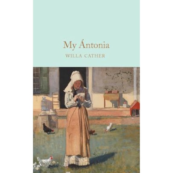 Pre-Owned My Ántonia (Hardcover) 1509899782 9781509899784