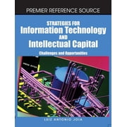 Strategies for Information Technology and Intellectual Capital: Challenges and Opportunities, (Hardcover)