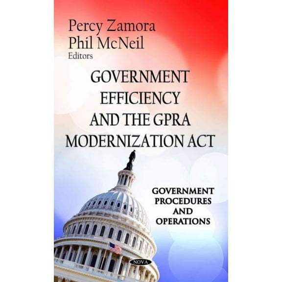 Government Efficiency and the GPRA Modernization Act