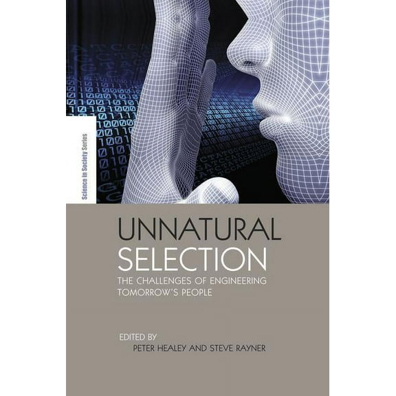 Earthscan Science in Society Unnatural Selection: The Challenges of Engineering Tomorrow's People, (Paperback)