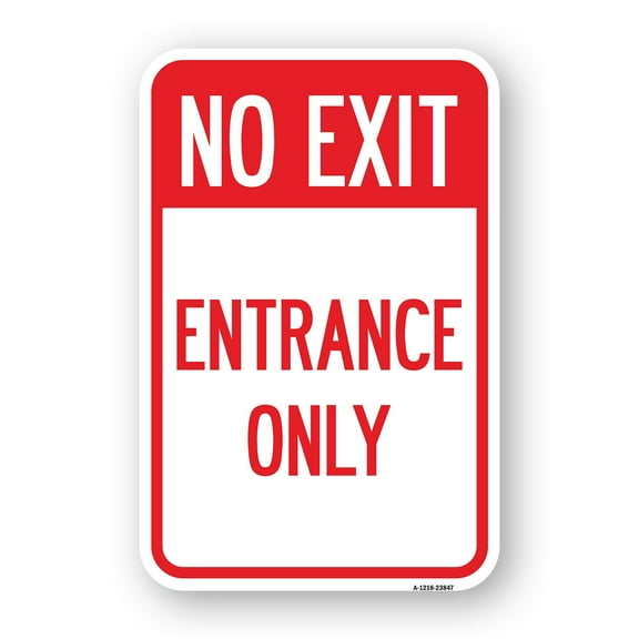 SignMission A-1218-23847 12 x 18 in. Aluminum Sign - No Exit Entrance Only
