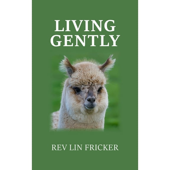 Living Gently (Paperback)