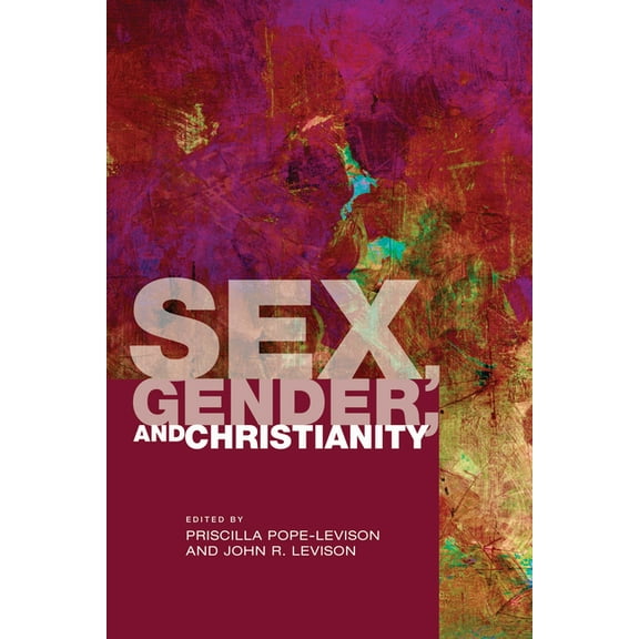 Sex, Gender, and Christianity, (Hardcover)