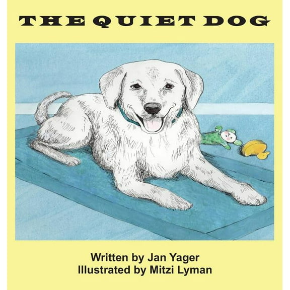 The Quiet Dog, (Hardcover)