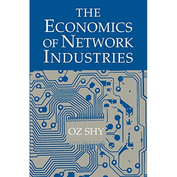 Pre-Owned The Economics of Network Industries (Paperback) 9780521805001