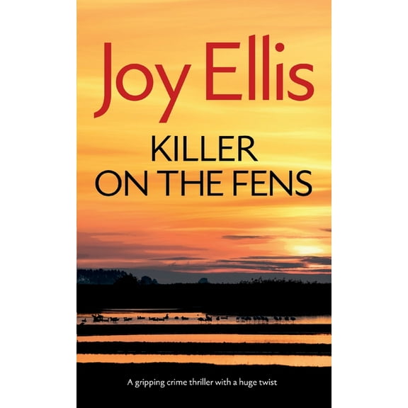 Detective Nikki Galena Mysteries KILLER ON THE FENS a gripping crime thriller with a huge twist, Book 4, (Paperback)
