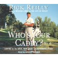thumbnail image 1 of Pre-Owned Who's Your Caddy?: Looping for the Great, Near Great, And Reprobates of Golf Paperback, 1 of 1