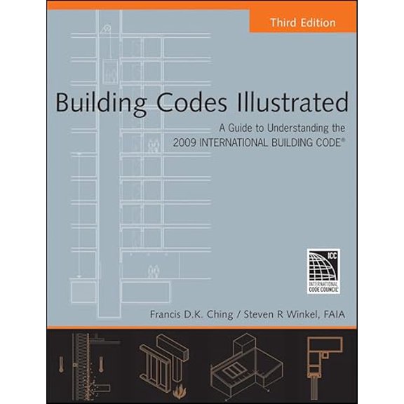 Pre-Owned Building Codes Illustrated: A Guide to Understanding the 2009 International Building Code (Paperback) 0470191430 9780470191439