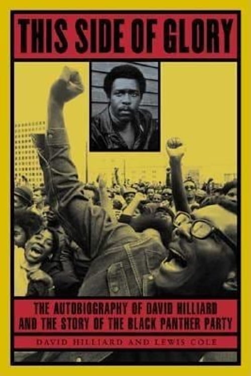 Pre-Owned This Side of Glory: The Autobiography of David Hilliard and the Story of the Black Panther Party (Paperback) 155652384X 9781556523847