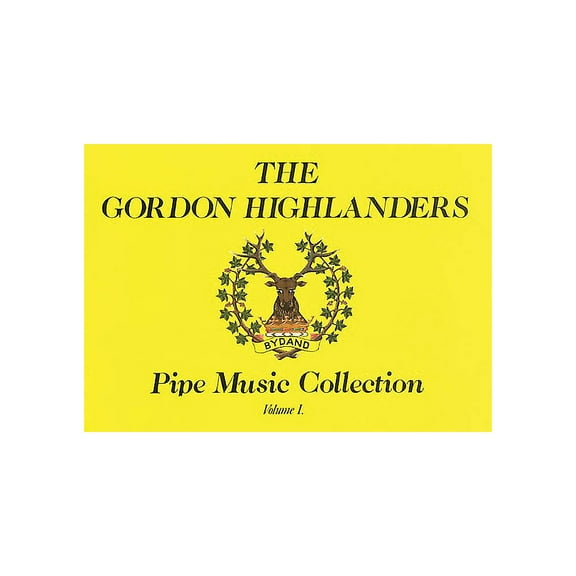The Gordon Highlanders Pipe Music Collection - Volume 1