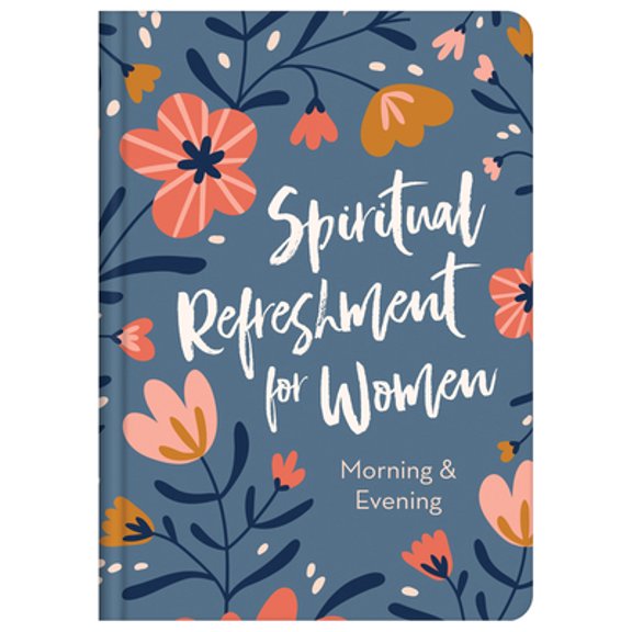 Pre-Owned Spiritual Refreshment for Women Morning & Evening (Hardcover) 1643525409 9781643525402