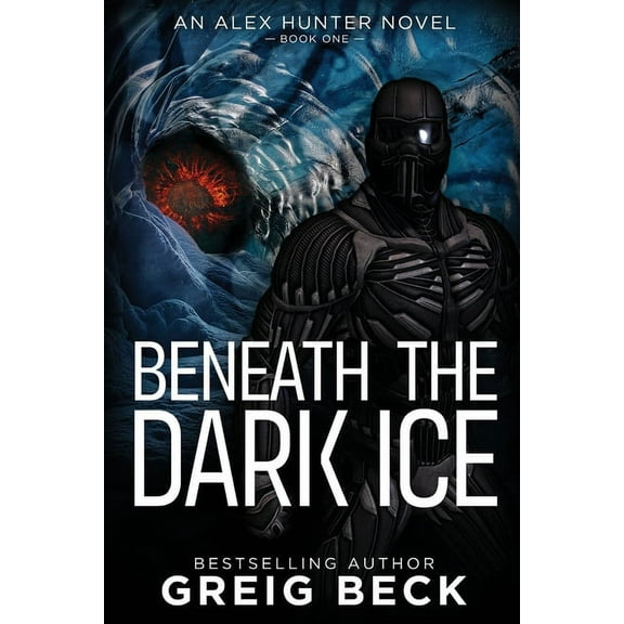 Beneath the Dark Ice: Alex Hunter 1