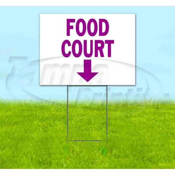 Food Court 2 Down (18" x 24") Yard Sign, Includes Metal Step Stake