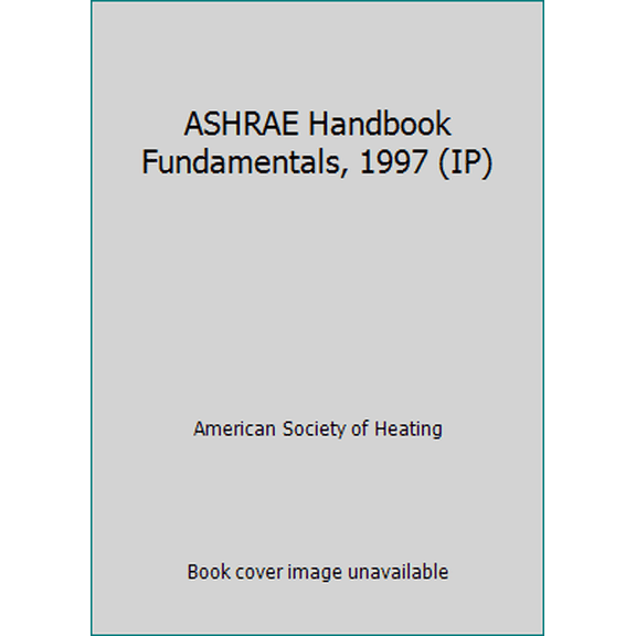 Pre-Owned ASHRAE Handbook Fundamentals: Ashrae Handbook Fundamentals, 1997 (Hardcover)