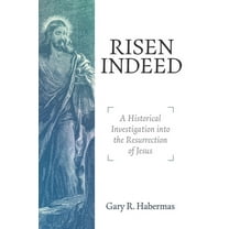 Risen Indeed: A Historical Investigation Into the Resurrection of Jesus, (Paperback)