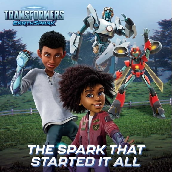 Transformers: Earthspark The Spark That Started It All, (Paperback)