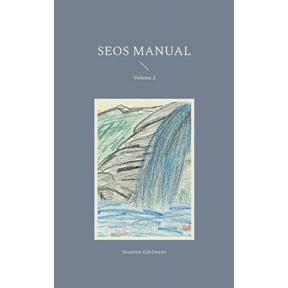 SEOS Manual: Volume 2, (Paperback)