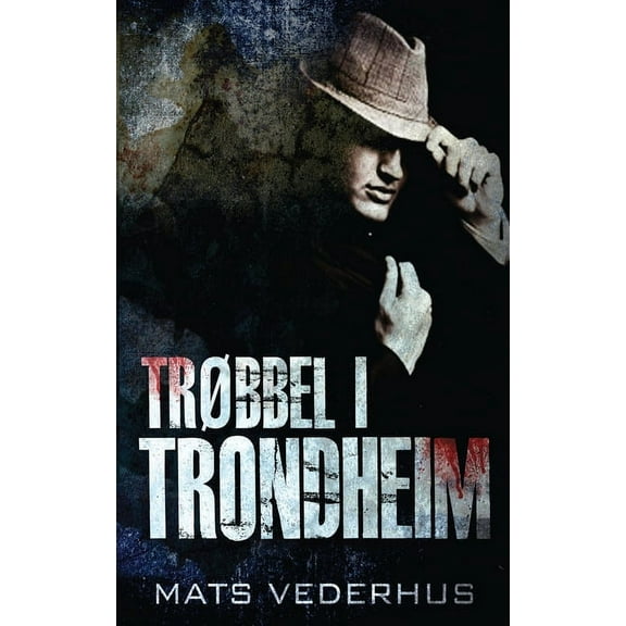 Trøbbel i Trondheim, (Hardcover)