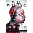 thumbnail image 2 of Who Lynched Willie Earle?: Preaching to Confront Racism, (Paperback), 2 of 2