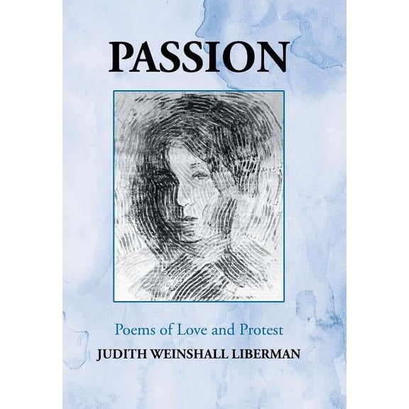 Passion: Poems of Love and Protest (Hardcover)
