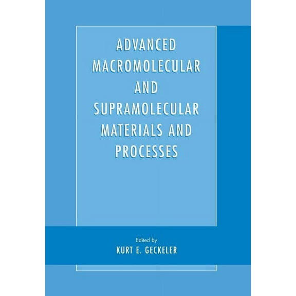Advanced Macromolecular and Supramolecular Materials and Processes, (Paperback)