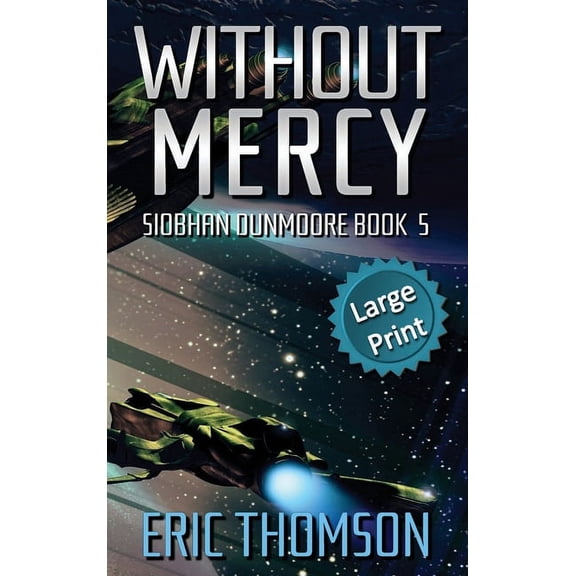 Siobhan Dunmoore Without Mercy, Book 5, (Hardcover)