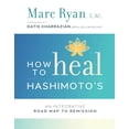 thumbnail image 2 of How to Heal Hashimoto's: une Carte Intégrative de la Rentrée, 2 of 3