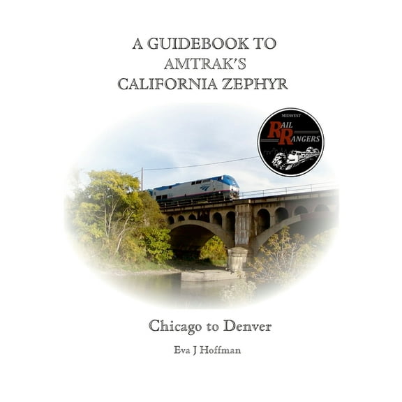A Guidebook to Amtrak's(r) California Zephyr: Chicago to Denver, (Paperback)