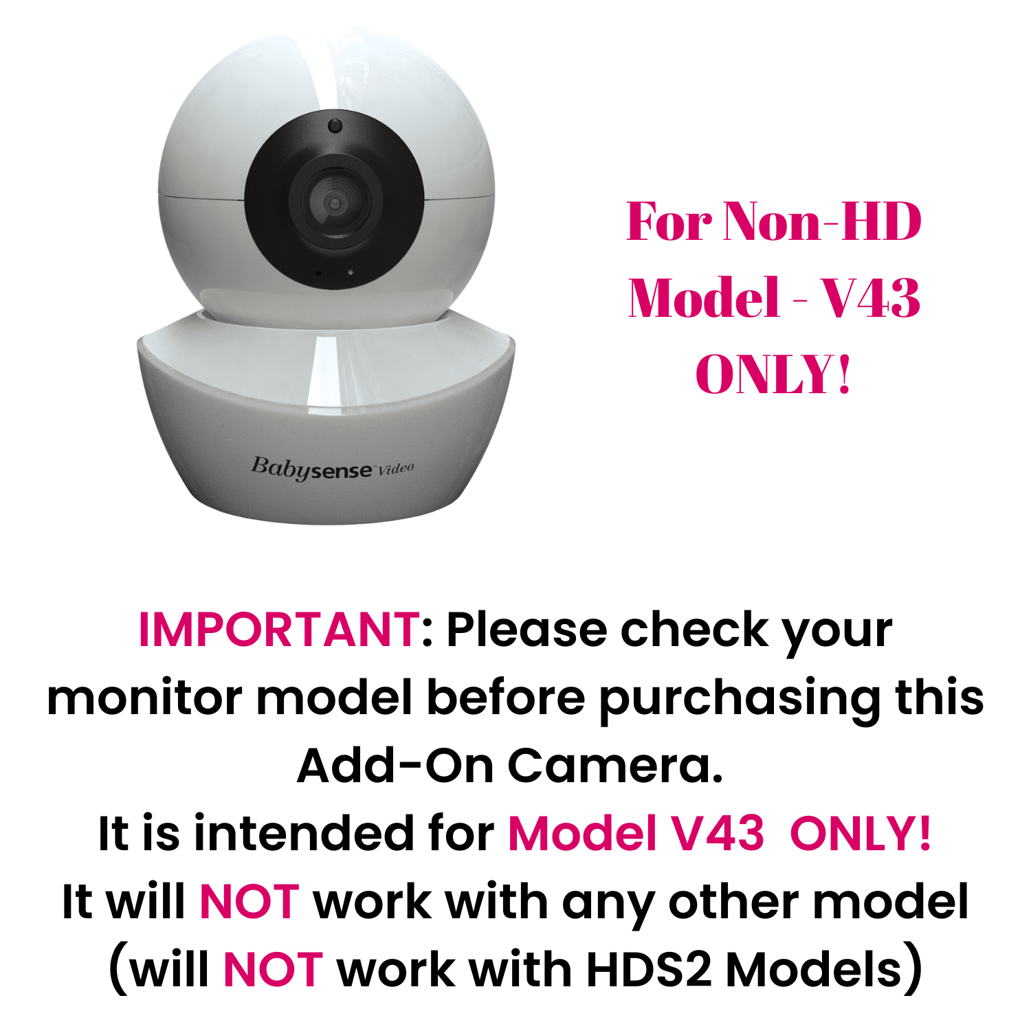 Babysense Add-on Camera for V43 (Non-HD) Models Only - Will not work with any other Model