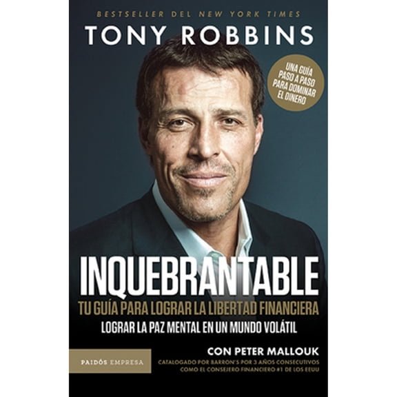 Pre-Owned Inquebrantable: Tu GuÃa Para Lograr La Libertad Financiera / Unshakeable (Paperback) by Tony Robbins, Peter Mallouk