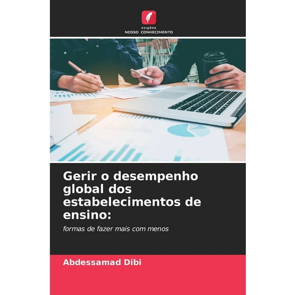 Gerir o desempenho global dos estabelecimentos de ensino, (Paperback)