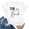 thumbnail image 4 of EliteGoogv Women Team Bride Print T-Shirt Crew Neck Short Sleeve Casual Bachelorette Tops Bridal Party Fashion Tee Shirts Blouses Tunics,White,M, 4 of 5
