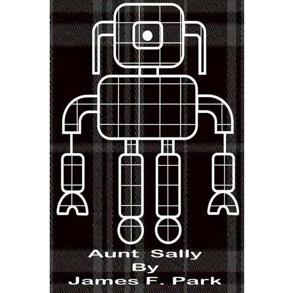 Aunt Sally, (Paperback)