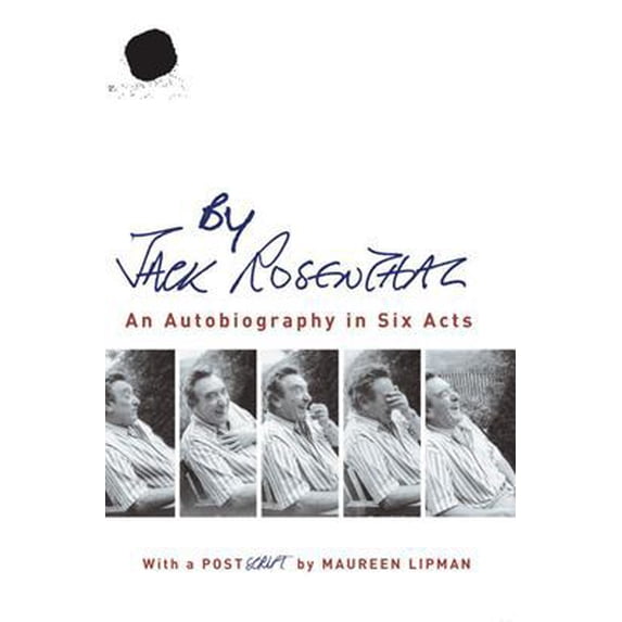 Pre-Owned By Jack Rosenthal: An Autobiography in Six Acts (Hardcover) 1861057482 9781861057488