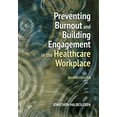 thumbnail image 1 of Pre-Owned Preventing Burnout and Building Engagement in the Healthcare Workplace, Second Edition (Paperback) 164055369X 9781640553699, 1 of 1