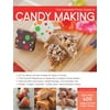 Complete Photo Guide: The Complete Photo Guide to Candy Making : All You Need to Know to Make All Types of Candy - The Essential Reference for Beginners to Skilled Candy Makers - Step-by-Step Techniques, Tested Recipes, and Valuable Tips - Brittles, Fudges, Caramels, Truffles Mints, Marshmallows & More (Paperback)