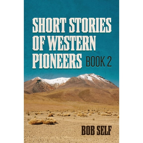 Short Stories of Western Pioneers : Book 2 (Paperback)