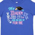 thumbnail image 4 of Inktastic My Daddy Did It and He Did it For Me with Graduation Cap Girls Toddler T-Shirt, 4 of 5
