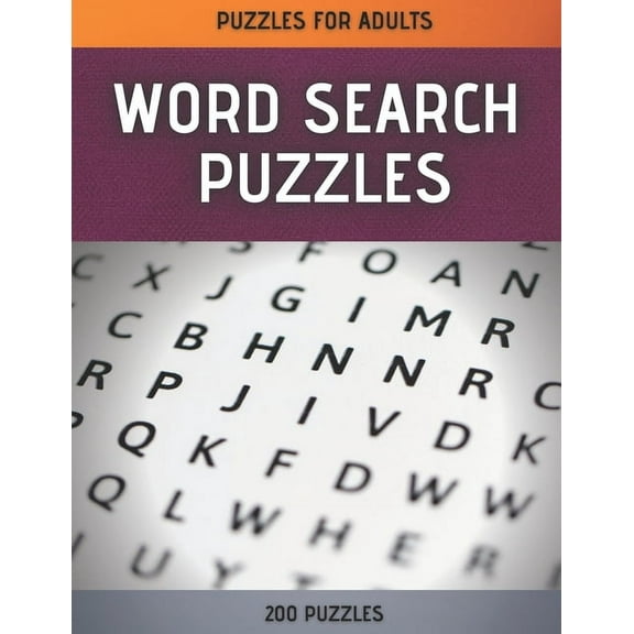Word Search Puzzles : Word Search Puzzle Book for Adults - 200 Large Print Word Search Puzzles with Solutions (Paperback)
