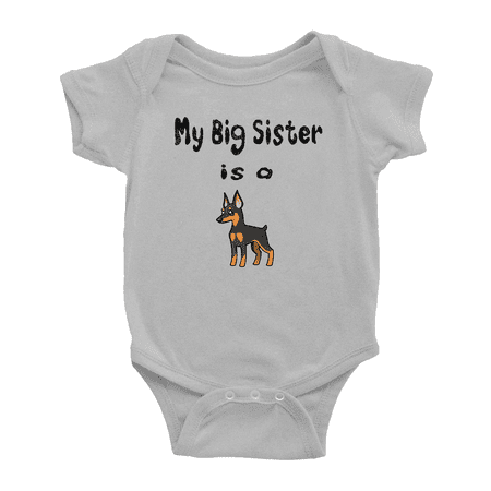 

My Big Sister Is A Miniature Pinscher Dog Funny Baby Romper Boy Girl Unisex