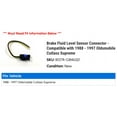thumbnail image 2 of Brake Fluid Level Sensor Connector - Compatible with 1988 - 1997 Oldsmobile Cutlass Supreme 1989 1990 1991 1992 1993 1994 1995 1996, 2 of 2