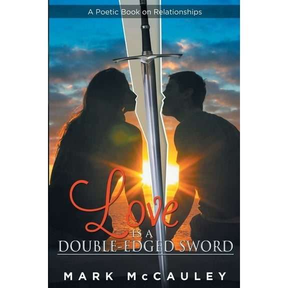Love Is a Double-Edged Sword, (Paperback)