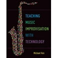thumbnail image 1 of Teaching Music Improvisation With Technology, Michael Fein Paperback, 1 of 1