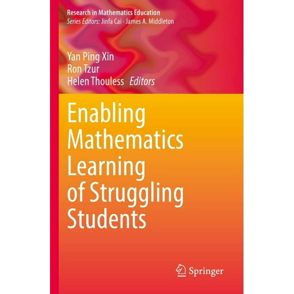 Research in Mathematics Education Enabling Mathematics Learning of Struggling Students, (Paperback)