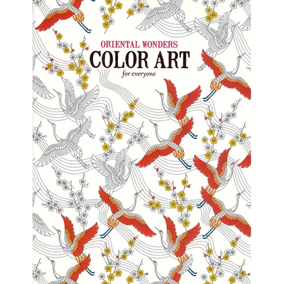 Oriental Wonders Color Art for Everyone: 24 Designs to Brighten Your Day, (Paperback)