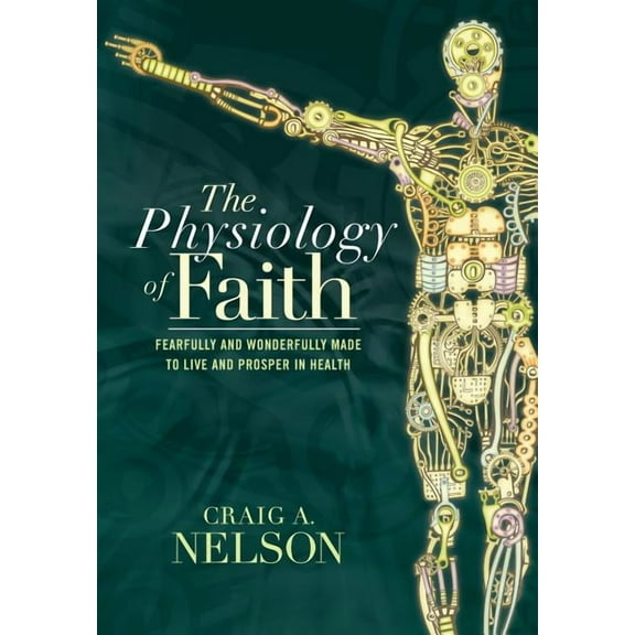 The Physiology of Faith (Hardcover)
