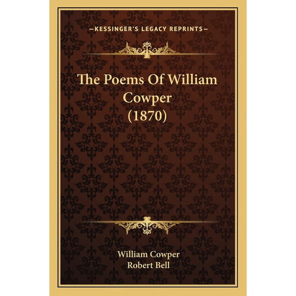 The Poems Of William Cowper (1870) (Paperback)