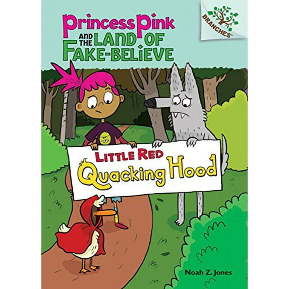 Pre-Owned Little Red Quacking Hood: A Branches Book (Princess Pink and the Land of Fake-Believe #2) (2) (Hardcover) 0545638429 9780545638425